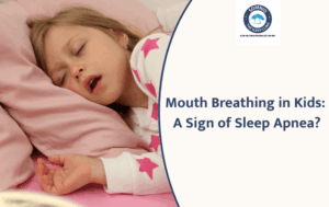 Is Mouth Breathing in Children a Sign of Sleep Apnea?