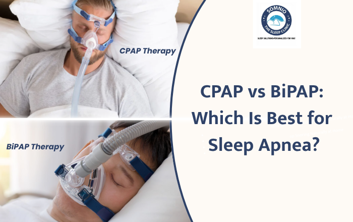 CPAP vs. BiPAP: Which Therapy Is Best for Your Sleep Apnea?